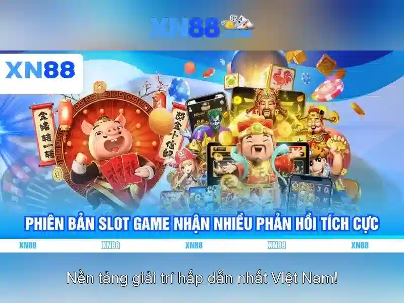 Trải Nghiệm Slot XN88
